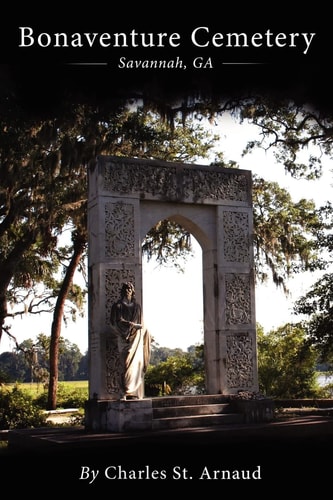 Bonaventure Cemetery Savannah, GA