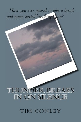 Thunder Breaks in on Silence