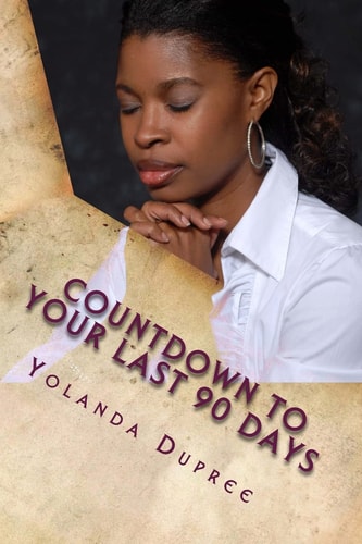 Countdown To Your Last 90 Days Are You Living?