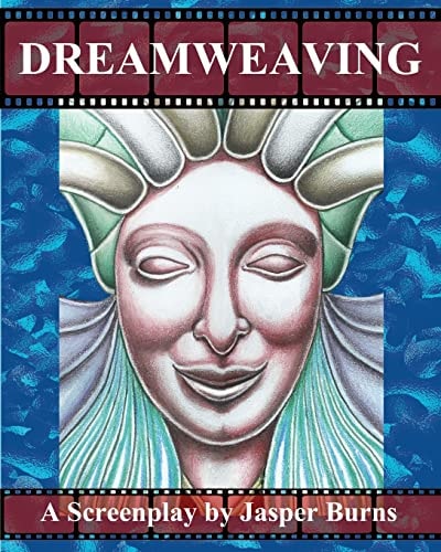 Dreamweaving A Screenplay