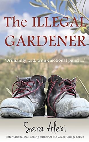 The Illegal Gardener The Greek Village Series