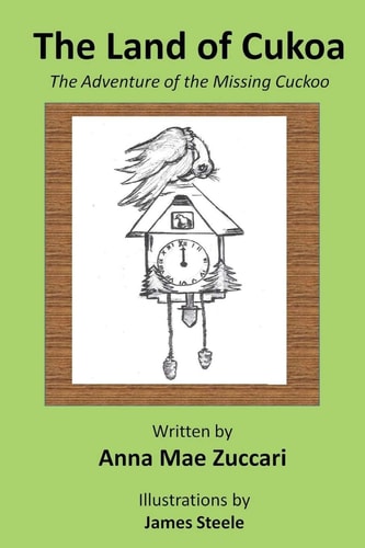 The Land of Cukoa The Adventure of the Missing Cuckoo