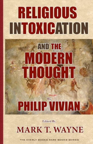 Religious Intoxication and The Modern Thought