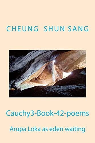 Cauchy3-Book-42-poems Arupa Loka as Eden Waiting