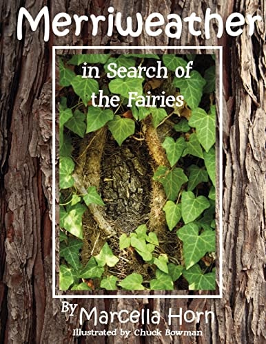 Merriweather in Search of the Fairies
