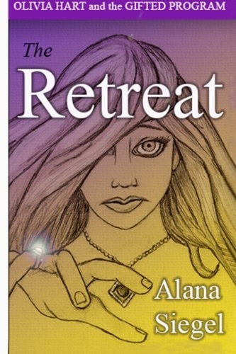 Olivia Hart and the Gifted Program The Retreat