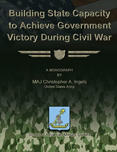 Building State Capacity to Achieve Government Victory During Civil War