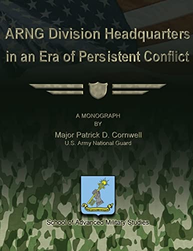 ARNG Division Headquarters in an Era of Persistent Conflict