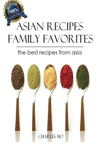Asian Recipes - 50 Tasty and Easy Made Unique Exotic Recipes