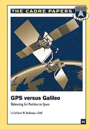 GPS Versus Galileo: Balancing for Position in Space CADRE Paper No. 23