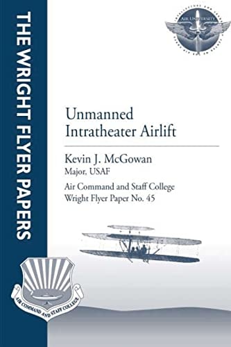 Unmanned Intratheater Airlift Wright Flyer Paper No. 45
