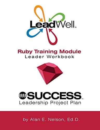 LeadWell Ruby Training Module Leader Workbook