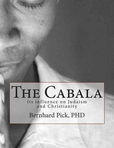 The Cabala Its Influence on Judaism and Christianity