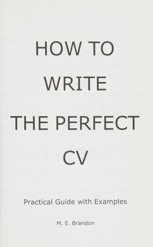 How to Write the Perfect CV Practical Guide with Examples