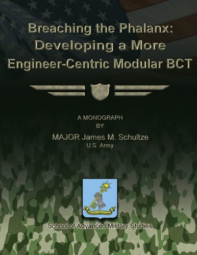 Breaching the Phalanx Developing a More Engineer-Centric Modular BCT