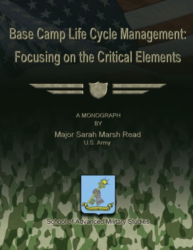 Base Camp Life Cycle Management Focusing on the Critical Elements