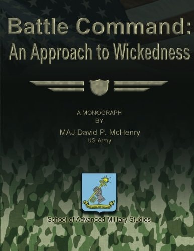 Battle Command An Approach to Wickedness