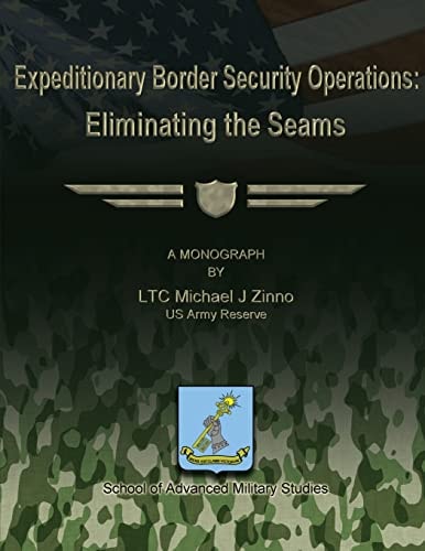 Expeditionary Border Security Operations Eliminating the Seams