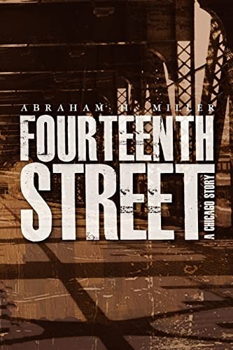 Fourteenth Street A Chicago Story