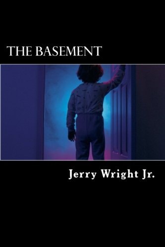 The Basement Part One of the Sickness Trilogy