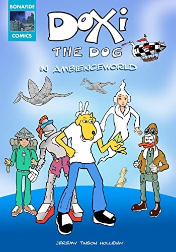 Doxi the Dog in Ambienceworld Full Color Comic Strip Adventure