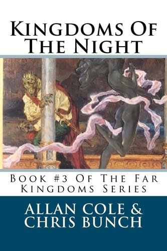 Kingdoms of the Night Book #3 of the Far Kingdoms Series