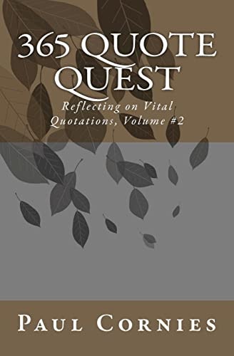 365 Quote Quest Reflecting on Vital Quotations, Volume #2