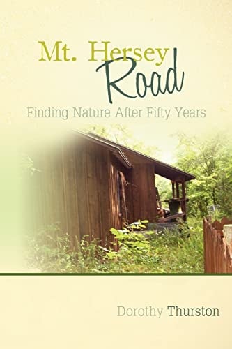 Mt. Hersey Road Finding Nature After Fifty Years