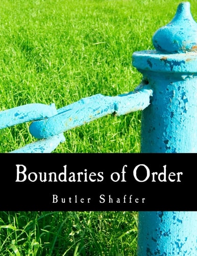 Boundaries of Order (Large Print Edition) Private Property as a Social System