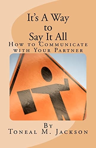 It's a Way to Say It All How to Communicate with Your Partner