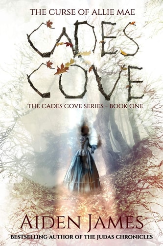 Cades Cove The Curse of Allie Mae: Cades Cove Series: Book One