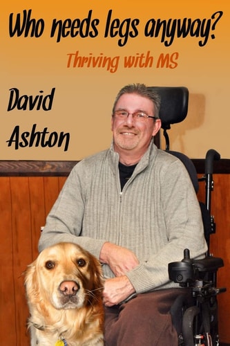 Who Needs Legs Anyway? Thriving with MS