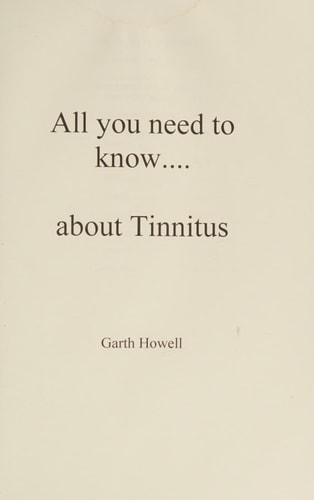 All You Need to Know about Tinnitus