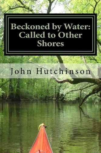Beckoned by Water Called to Other Shores