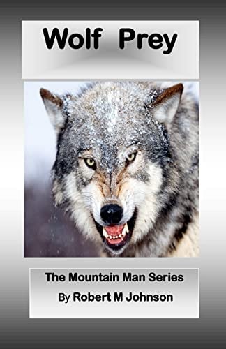 Wolf Prey The Mountain Man Series