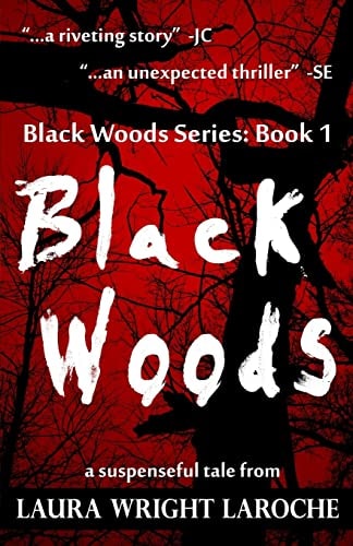 Black Woods Black Woods Series Book 1