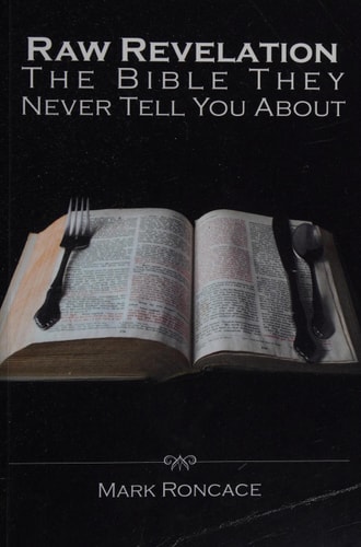 Raw Revelation The Bible They Never Tell You About