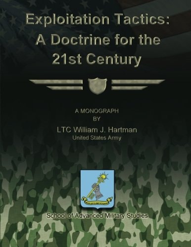 Exploitation Tactics - a Doctrine for the 21st Century