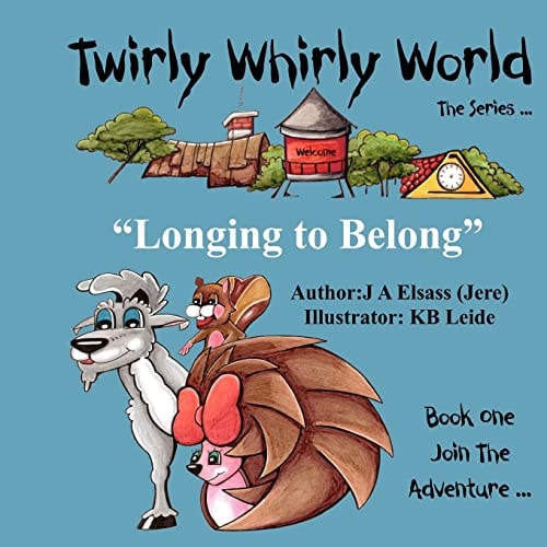 Twirly Whirly World "Longing to Belong"