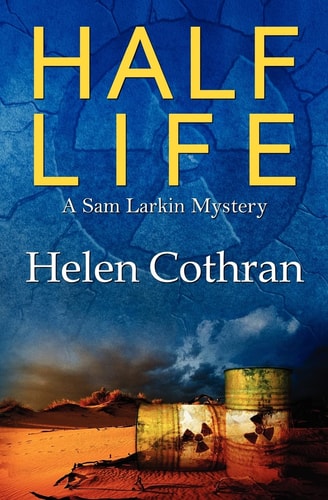 Half Life A Sam Larkin Mystery