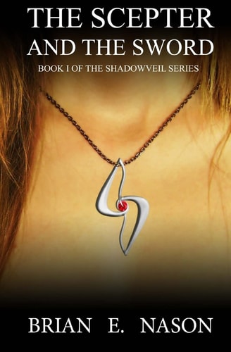 The Scepter and the Sword Book 1 of the Shadowveil Series