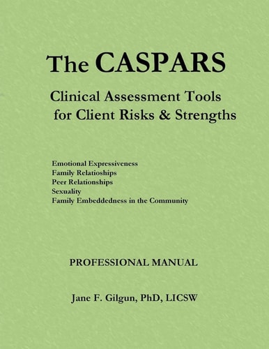 The CASPARS: Clinical Assessment Tools for Client Risks and Strengths Professional Manual