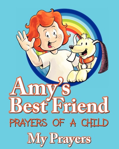 Amy's Best Friend, Prayers of A Child My Prayers