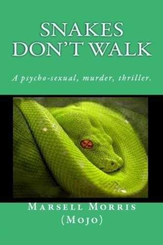 Snakes Don't Walk