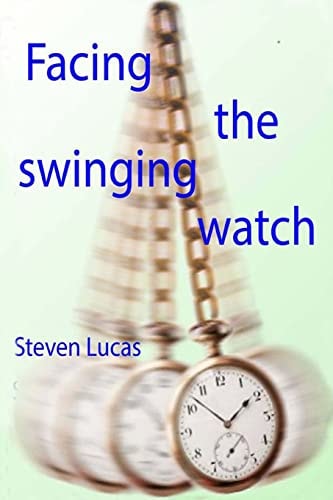 Facing The Swinging Watch - Hypnosis for the Hypnotee