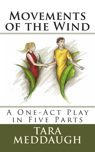 Movements of the Wind A One-Act Play in Five Parts