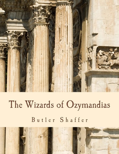 The Wizards of Ozymandias (Large Print Edition) Reflections on the Decline and Fall