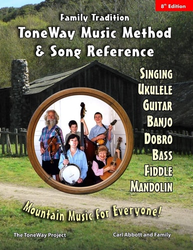 Family Tradition: ToneWay Music Method and Song Reference Mountain Music for Everyone!