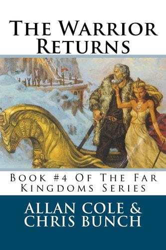 The Warrior Returns Book #4 Of The Far Kingdoms Series