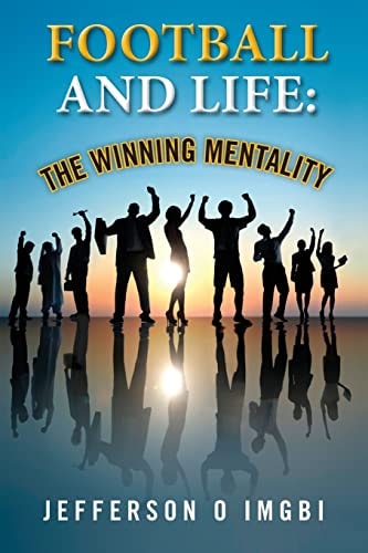 Football and Life The Winning Mentality
